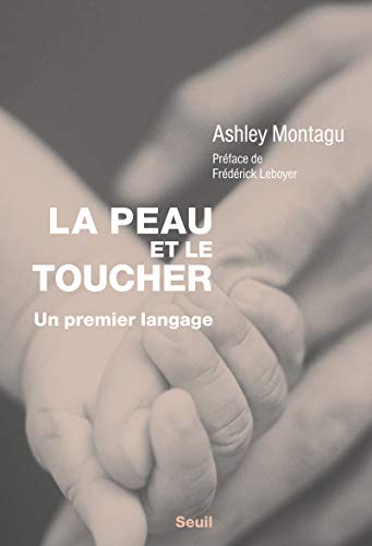 La Peau et le Toucher ((réédition)): Un premier langage