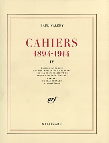 Cahiers, tome 4 : 1894 - 1914