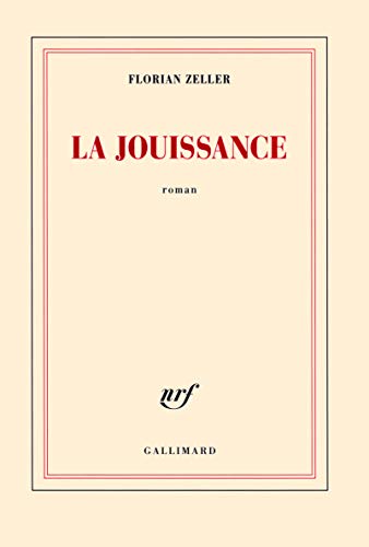 La jouissance: Un roman européen