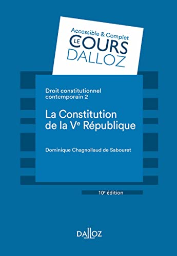 Droit constitutionnel contemporain. 10e éd. - 2. La Constitution de la Ve République - Tome 2 La Con