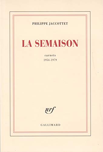 La Semaison: Carnets 1954-1979