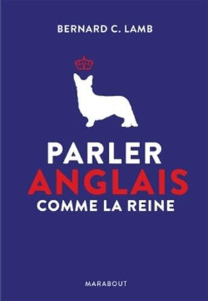 Parler anglais comme la reine