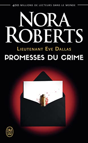 Lieutenant Eve Dallas, 28 : Promesses du crime