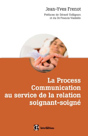 La Process Communication au service de la relation soignant-soigné