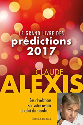 Le grand livre des prédictions 2017