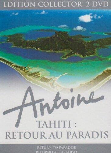 Antoine - Tahiti : retour au paradis - Édition Collector 2 DVD