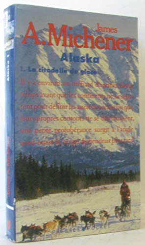 Alaska, tome 1 : La citadelle de glace