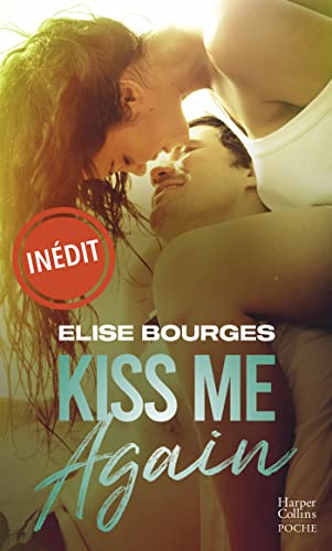 Kiss Me Again: Le nouveau titre de l'autrice de "Love me wild"