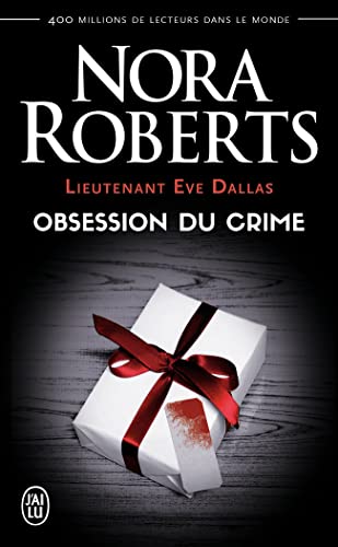 Lieutenant Eve Dallas, 40 : Obsession du crime