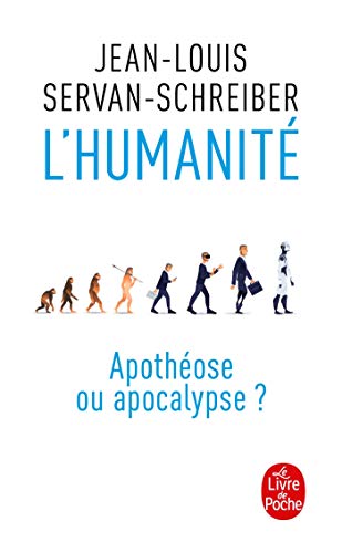 L'Humanité, apothéose ou apocalypse ?