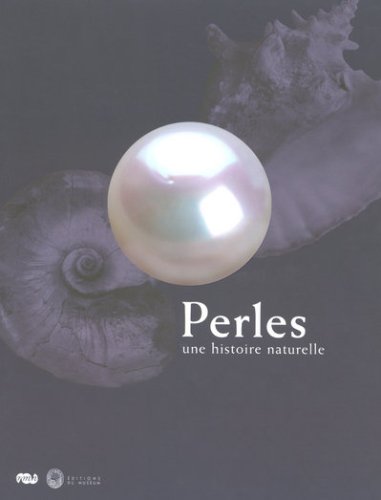 Perles, une histoire naturelle