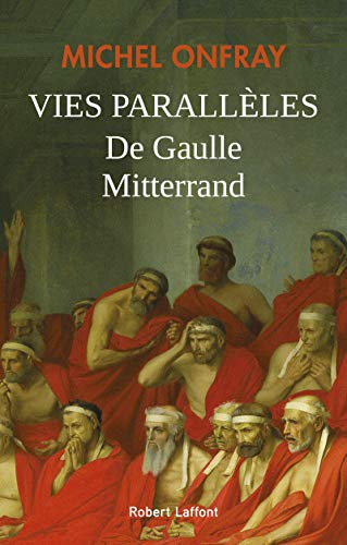 Vies parallèles De Gaulle & Mitterand