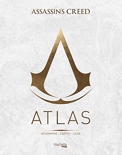 Atlas Assassin's Creed: Géographie, cartes, lieux