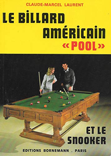 Le billard americain "pool" et le snooker
