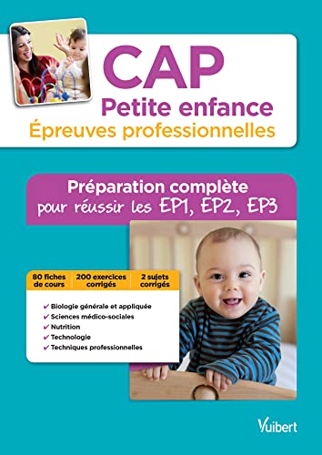 CAP Petite enfance - Épreuves professionnelles - Préparation complète pour réussir les EP1, EP2 et EP3