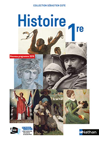 Histoire 1re collection S. Cote - manuel élève (nouveau programme 2019)
