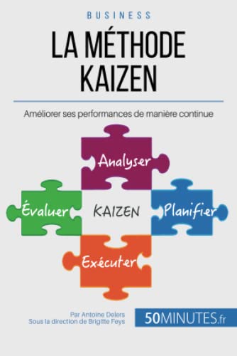 La philosophie du Kaizen ou l'amélioration continue