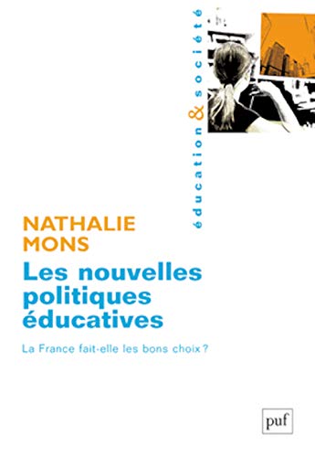 Les nouvelles politiques éducatives: La France fait-elle les bons choix ?