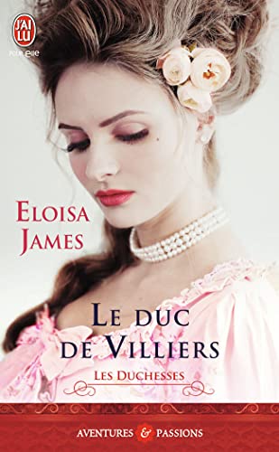 Les duchesses, 6 : Le duc de Villiers