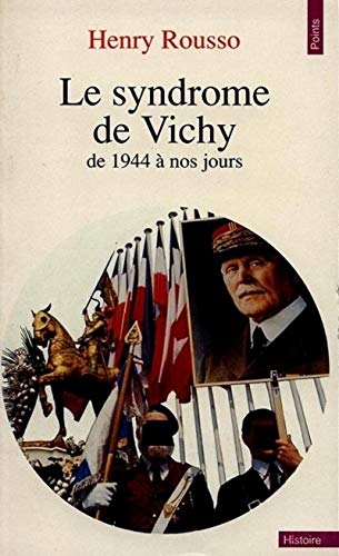 LE SYNDROME DE VICHY. De 1944 à nos jours, 2ème édition revue et mise à jour 1990