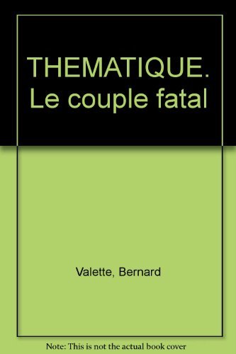 THEMATIQUE. Le couple fatal