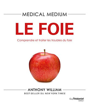 Medical Medium - Le foie