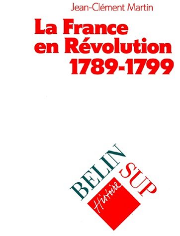 La France en révolution, 1789-1799