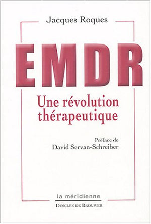 emdr : une révolution thérapeutique