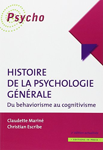 Histoire de la psychologie générale: Du behaviorisme au cognitivisme