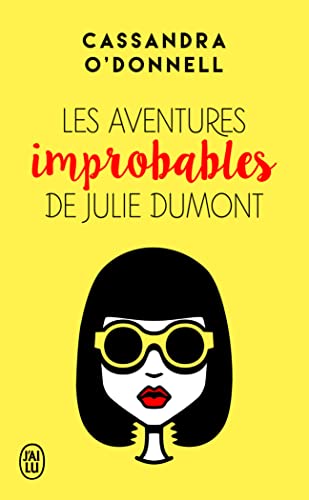 Les aventures improbables de Julie Dumont