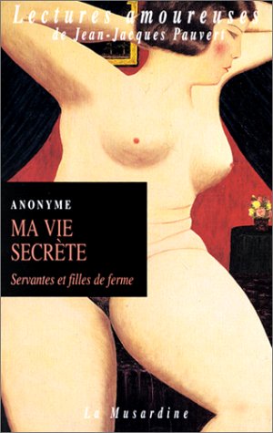 Ma Vie secrète, tome 2 : Servantes et filles de ferme