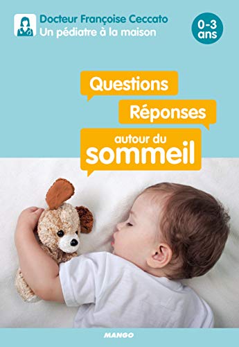 Questions / Réponses autour du sommeil 0-3 ans