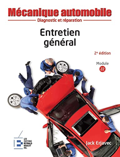 Mécanique automobile : Entretien général, 2e édition