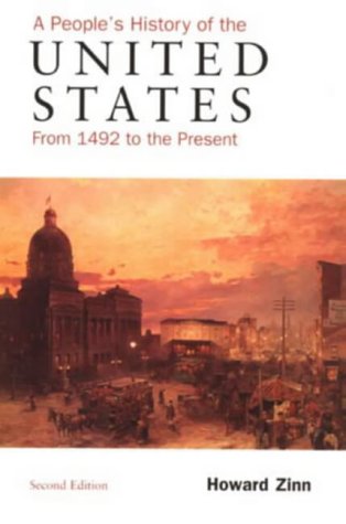 A People's History of the United States: From 1492 to the Present