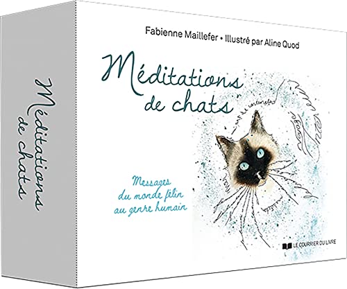 Méditations de chats - Messages du monde félin au genre humain