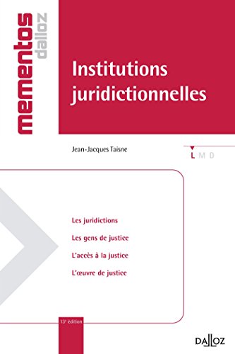 Institutions juridictionnelles - 13e éd.: Mémentos