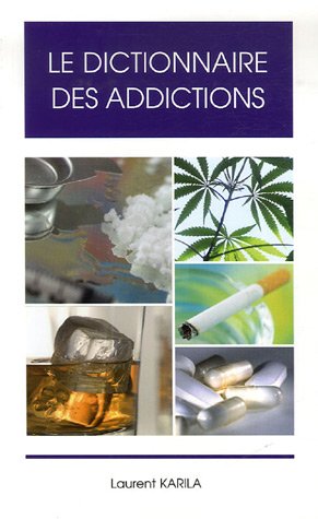 Le dictionnaire des addictions
