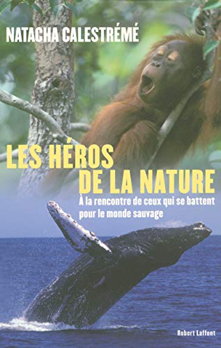 Les héros de la nature