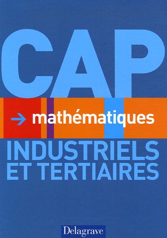 Mathématiques CAP Industriels et tertiaires