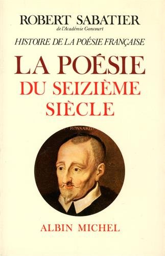 Histoire de la poésie française - tome 2: La Poésie du XVIe siècle