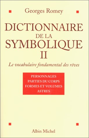 Dictionnaire de la symbolique, tome 2