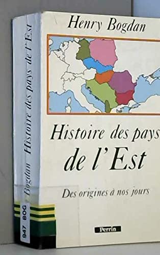 Histoire des pays de l'Est: Des origines à nos jours
