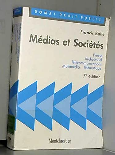 Médias et sociétés: Presse, audiovisuel, multimédia, télématique, télécommunications