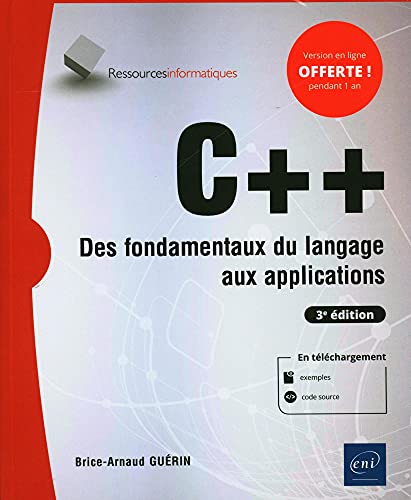 C++ - Des fondamentaux du langage aux applications (3e édition)