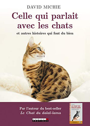 Celle qui parlait avec les chats et autres histoires qui font du bien