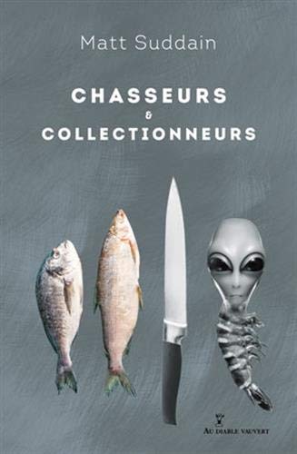 Chasseurs & collectionneurs