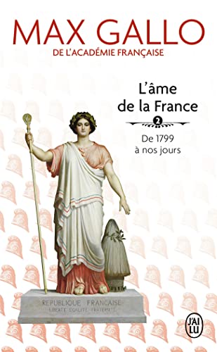 L'âme de la France : Tome 2, de 1799 a nos jours