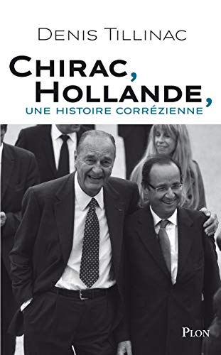 Chirac, Hollande, une histoire corrézienne