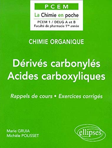 Chimie organique, tome 5 : Dérivés carbonylés - Acides carboxylliques et dérivés
