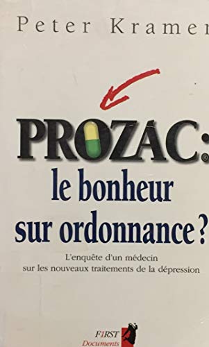 Prozac, le bonheur sur ordonnance ?